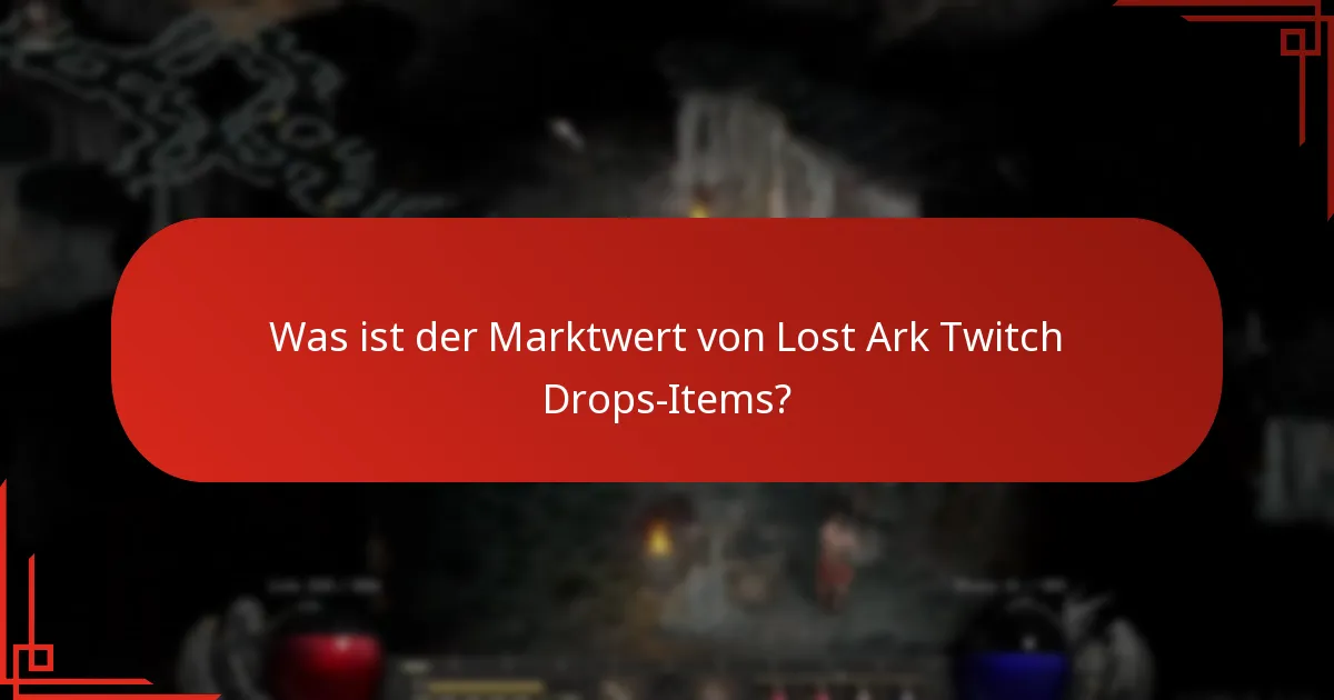 Wie ist die Seltenheitsklassifizierung der Lost Ark Twitch Drops-Items?
