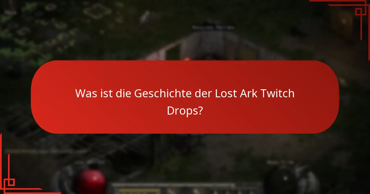 Welche Trends sind aus den Lost Ark Twitch Drops entstanden?