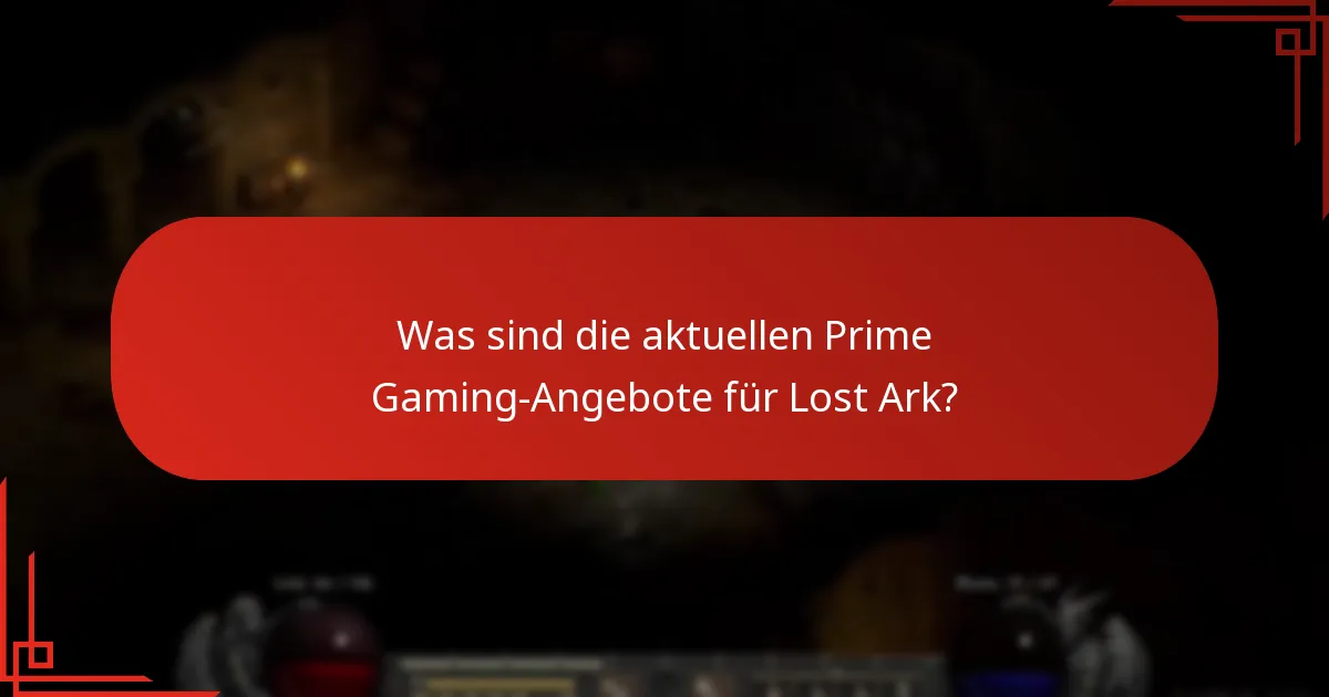 Welche Prime Gaming-Angebote für Lost Ark sind abgelaufen?