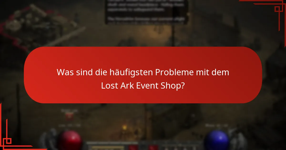 Wie kann ich Probleme mit dem Lost Ark Event Shop lösen?