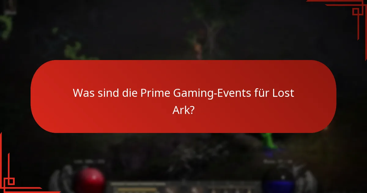 Wann finden die Lost Ark Prime Gaming-Events statt?