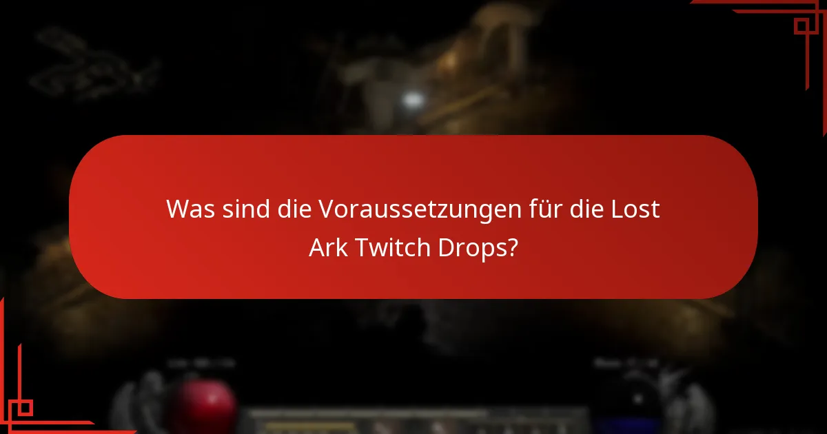 Wie aktiviere ich die Lost Ark Twitch Drops?