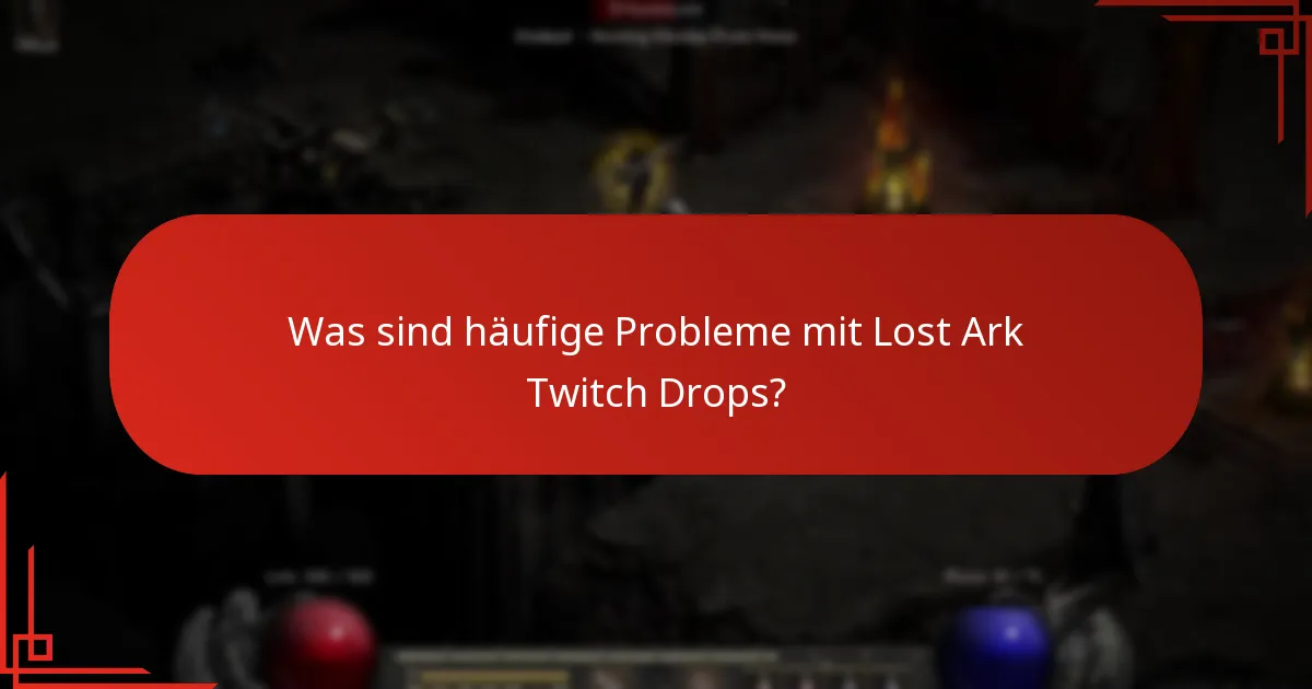 Wo finde ich Unterstützung für Lost Ark Twitch Drops?