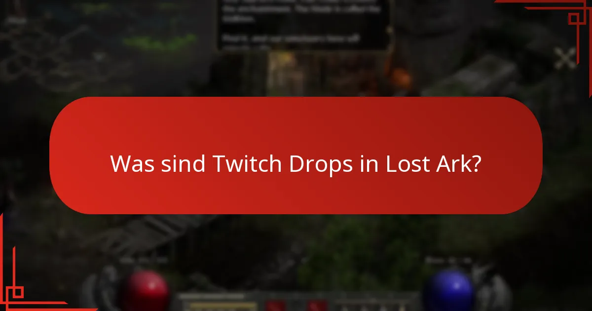 Wie engagiert sich die Lost Ark-Community mit Twitch Drops?