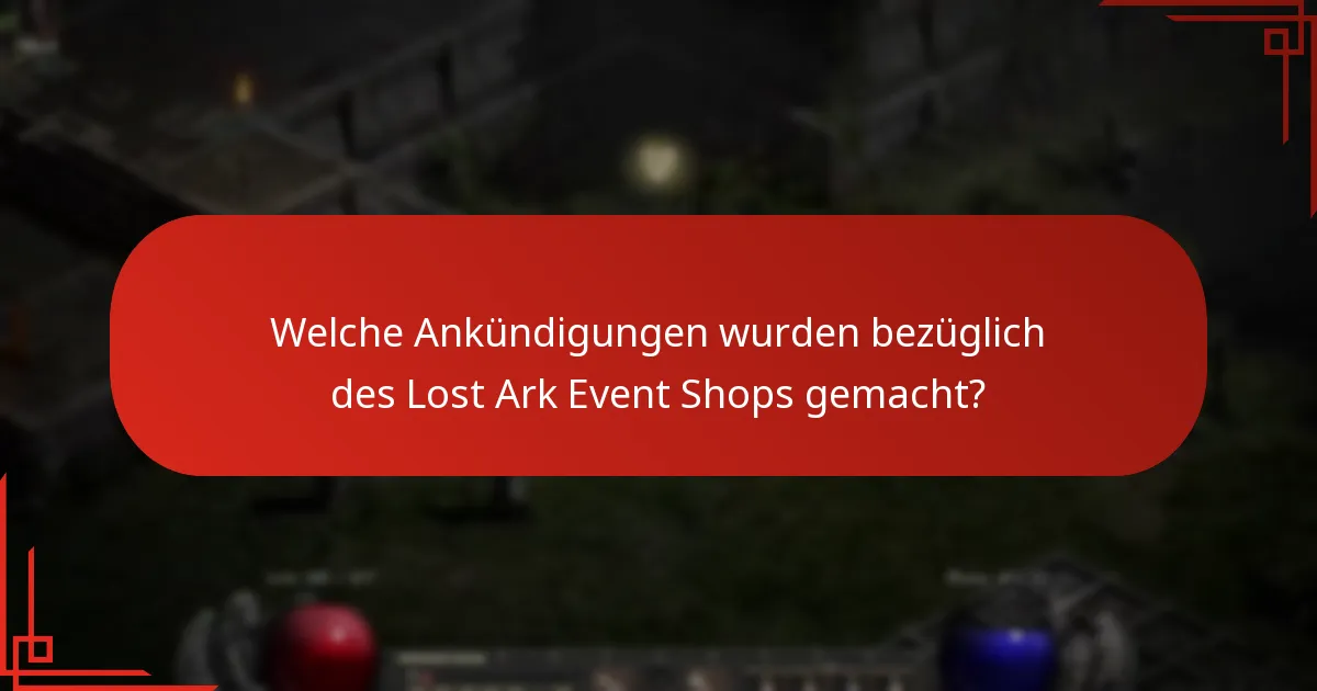 Wie schneiden die neuen Artikel im Vergleich zu früheren Angeboten im Lost Ark Event Shop ab?