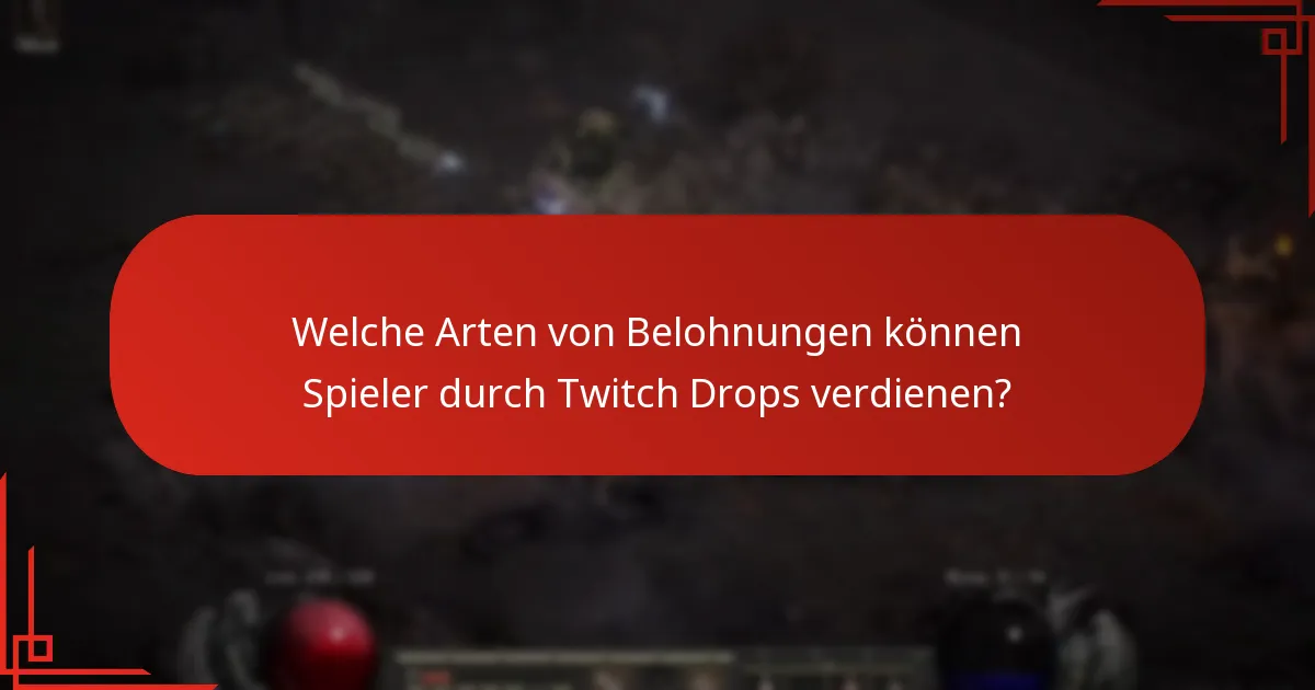 Wie können Spieler Twitch Drops-Belohnungen beanspruchen?