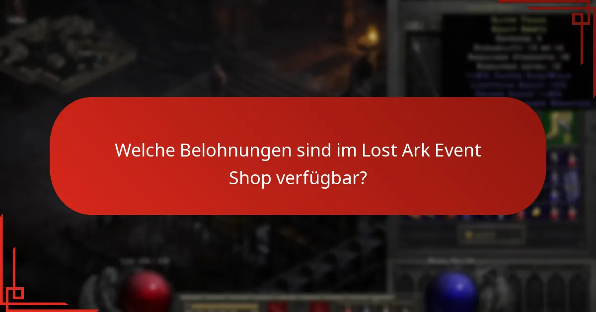 Wie können Spieler Belohnungen aus dem Lost Ark Event Shop erwerben?