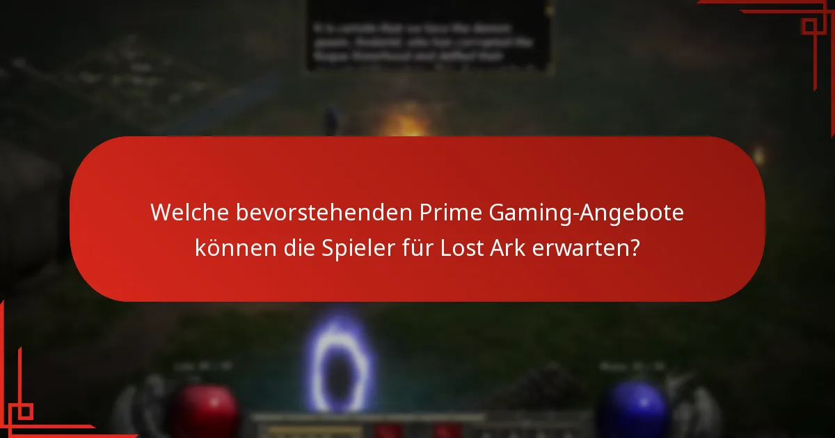 Welche bevorstehenden Prime Gaming-Angebote können die Spieler für Lost Ark erwarten?