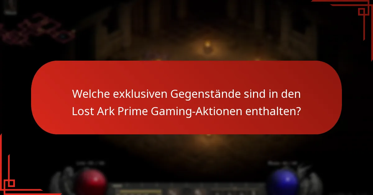 Welche exklusiven Gegenstände sind in den Lost Ark Prime Gaming-Aktionen enthalten?