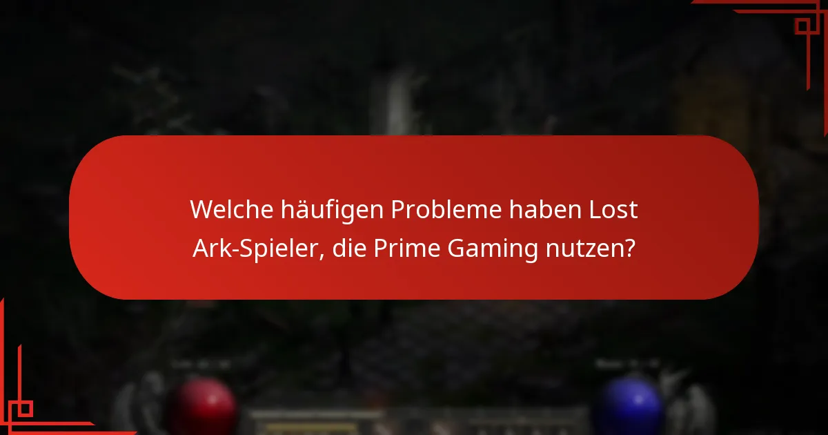 Wie kann ich den Lost Ark-Support bei Prime Gaming-Problemen kontaktieren?