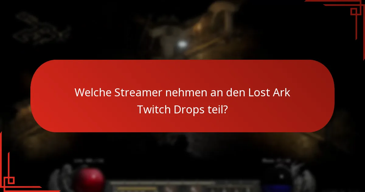 Was sind die Schritte, um Belohnungen aus Lost Ark Twitch Drops zu beanspruchen?
