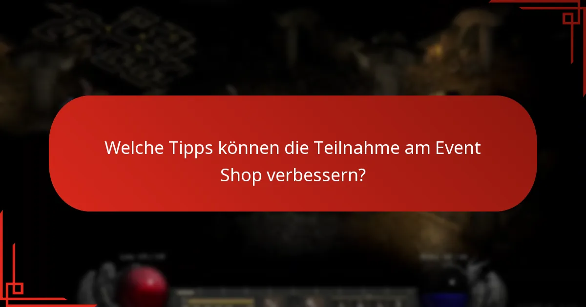 Wie können Spieler ihre Erfahrungen im Zusammenhang mit dem Event Shop teilen?