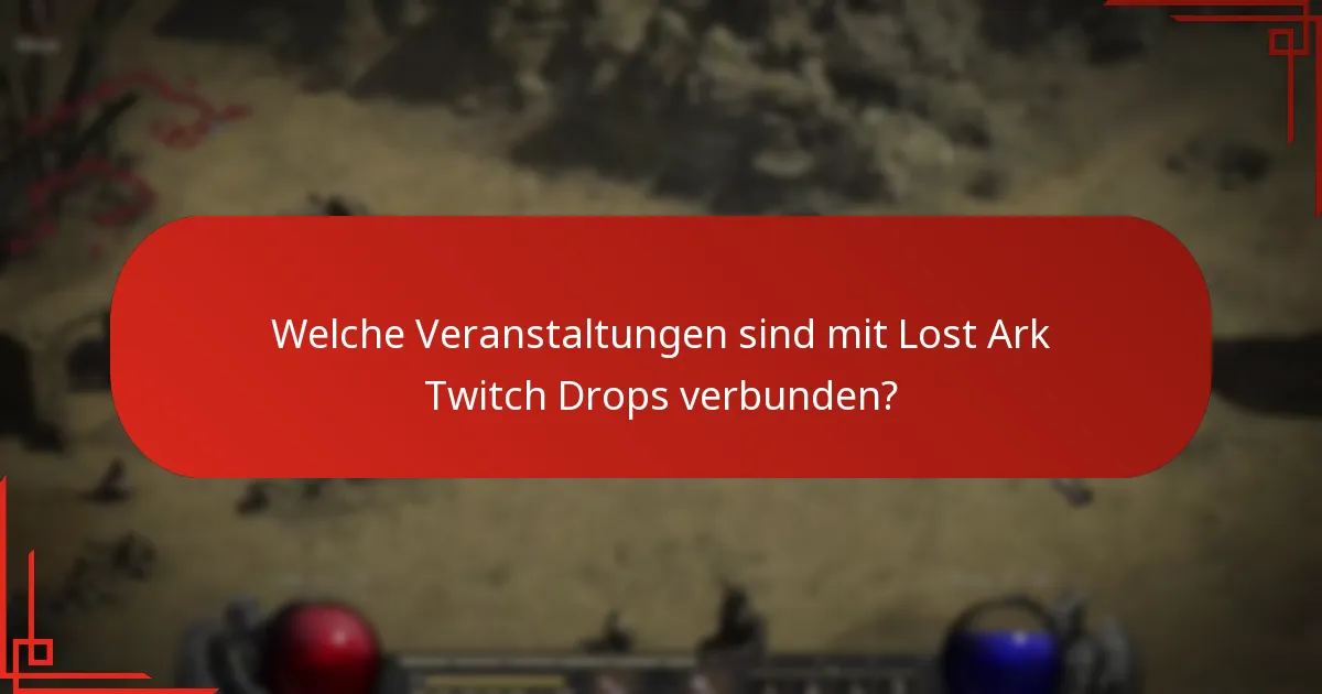 Was sind die Vorteile der Teilnahme an Lost Ark Twitch Drops?
