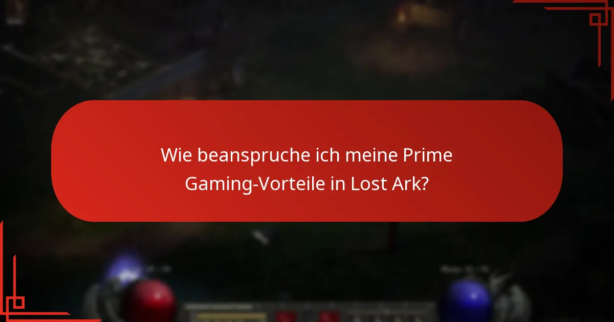Was sind die neuesten Updates zu den Prime Gaming-Vorteilen für Lost Ark?