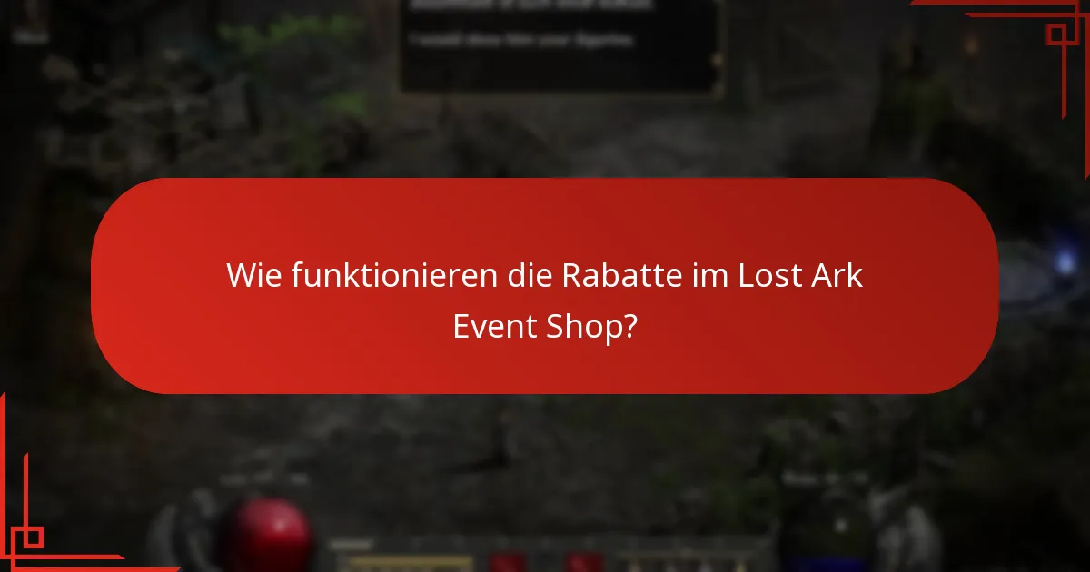 Was sind die Vorteile der Teilnahme an Lost Ark Event Shop Aktionen?