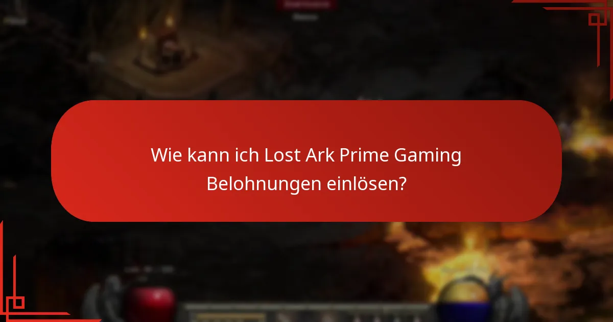 Wie verbessern Lost Ark Prime Gaming Belohnungen das Gameplay?