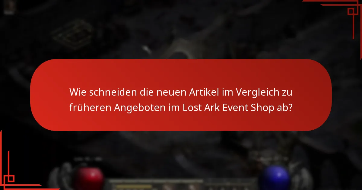 Wie sind die Reaktionen der Community auf die Updates des Lost Ark Event Shops?